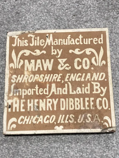 Antique MAW & Co 6" Tile Made For Henry Dibblee Co Chicago USA