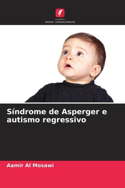 SÍNDROME DE ASPERGER e autismo regressivo | Aamir Al Mosawi ...