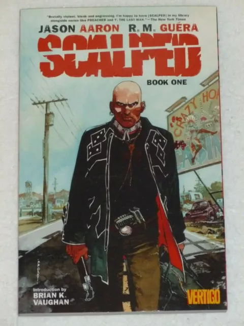 SCALPED - Book One - JASON AARON RM Guera - VERTIGO - Collects #1-11 - MATURE