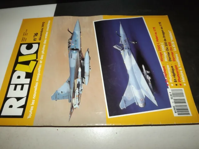 ** Revue REPLIC n°16 Mirage 2000 C / Dornier DO 335 /