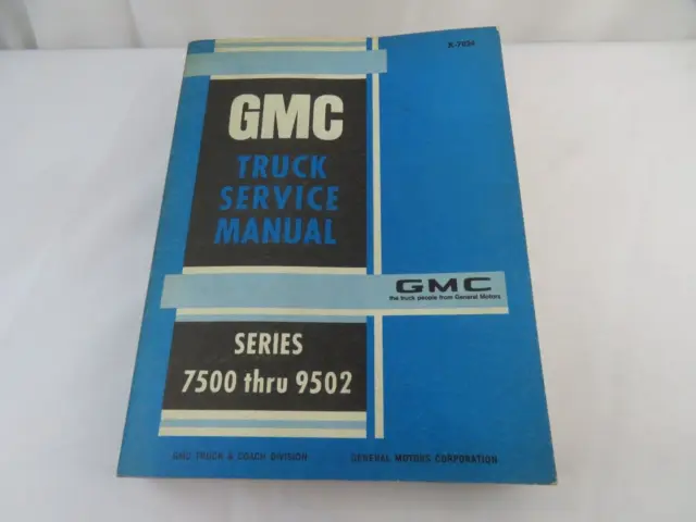 1970 GMC 7500 Thru 9502 Series Truck Service Repair Shop Manual