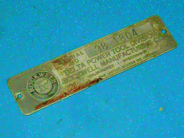 1 Delta Rockwell 6" JOINTER 37-207 ? 4 X 1" MACHINE ID SERIAL # EMBLEM BADGE 3p4