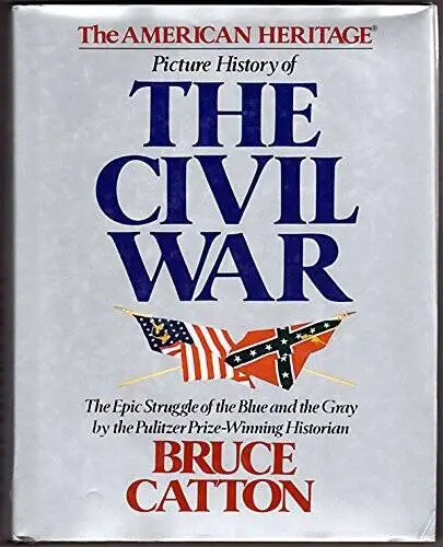 American Heritage Picture History of the Civil War - Hardcover - GOOD