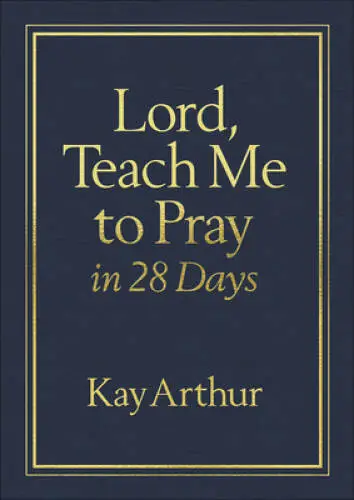 Lord, Teach Me to Pray in 28 Days Milano Softone By Arthur, Kay - ACCEPTABLE