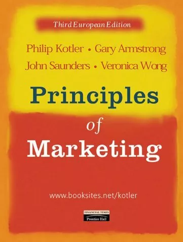 Principles of Marketing: European Edition-Philip Kotler, Gary Armstrong, Prof Jo