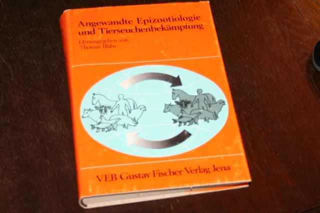 Angewandte Epizootiologie und Tierseuchenbekäpfung /Fischer Verl. Jena, 1988