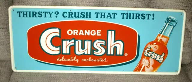 1960-Orange Crush-That Thirst Embossed Soda- Sign-Stout-St Louis-1129-Usa-29.5"