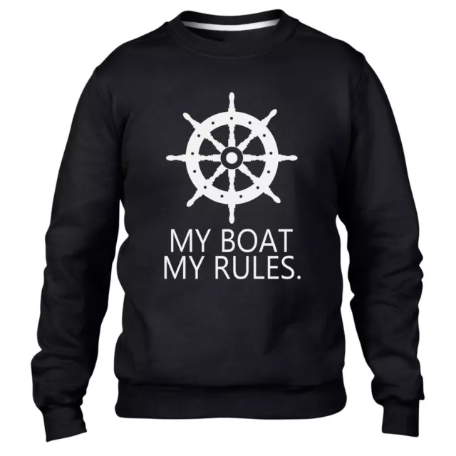 My Boat My Rules Funny Mens Sweatshirt Yacht Top Sail Kayak Water Sports Kids