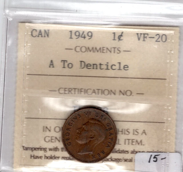 1949 Canada One Cent Coin - A To Denticle - ICCS Graded VF-20