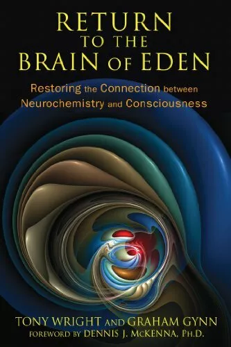 Return To The Brain Of Eden: Restoring the Connection  by Graham Gynn 1620552515