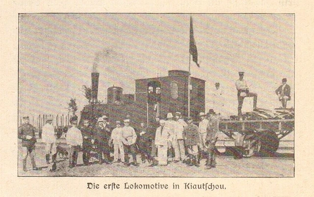 China Tsingtau Qingdao anno 1906 Die erste Lokomotive Tsingtau - Hist. Abb. 1906