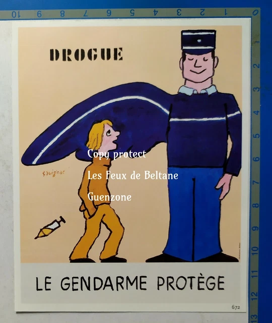 DROGUE LE GENDARME PROTEGE  illustration SAVIGNAC publicité advert
