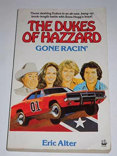 Dukes of Hazzard: Gone Racin' by Alter, Eric Paperback Book The Cheap Fast Free