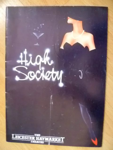 Leicester Haymarket Theatre Programme- HIGH SOCIETY by Richard Eyre