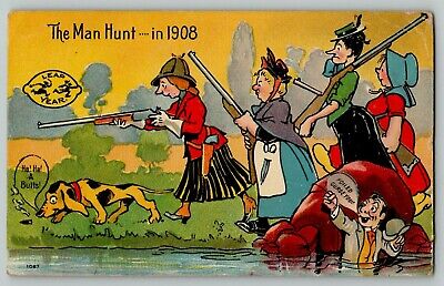 Leap Year 1908 Postcard The Man Hunt Women w/ Guns Hunting Men, dog, humor 1067