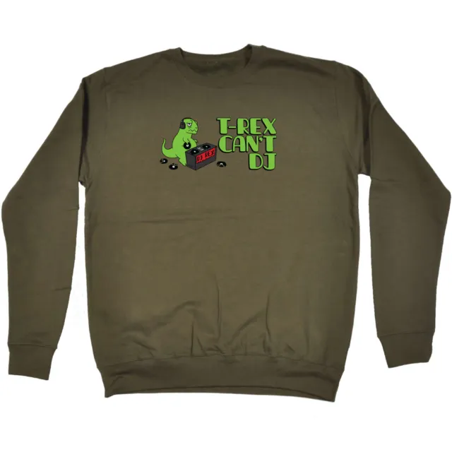 Trex Cant Dj Dinosaur - Mens Womens Novelty Funny Sweatshirts Jumper Sweatshirt