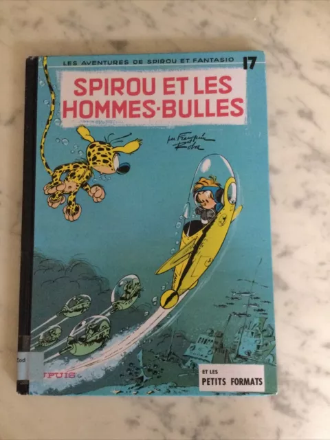  Les Aventures De Spirou et Fantasio Nr. 17 Spirou et les Hommes-Bulles