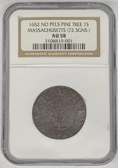 1652 Pine Tree Shilling Massachusetts NO PELS (72.5GNS) NGC AU 58