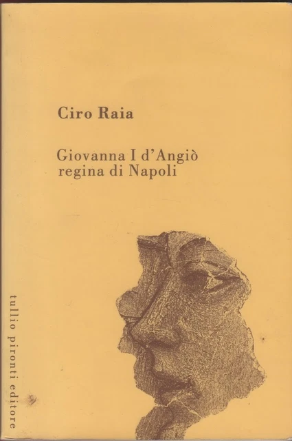 Giovanna I d'Angiò regina di Napoli  - Ciro Raia