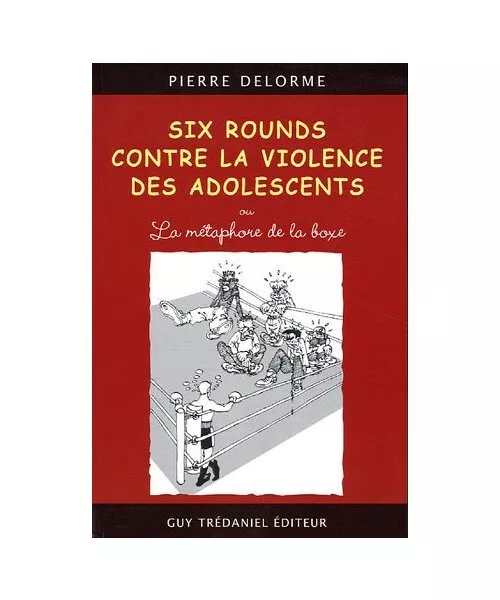 Six rounds contre la violence des adolescents: Ou la métaphore de la boxe, Delo