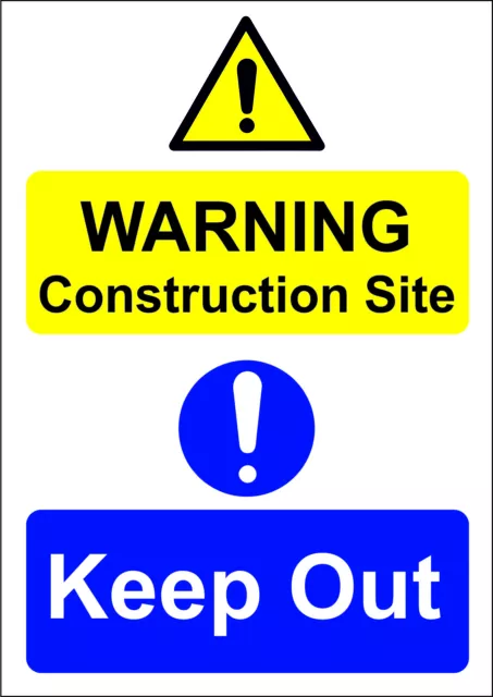 Construction Site -Keep Out A5/A4/A3 Sticker Or Foamex Site Sign- Site Safety