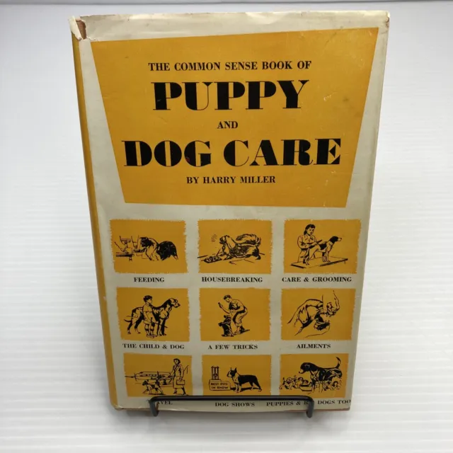 The Common Sense Book of Puppy and Dog Care Harry Miller 1960 HC Dog Training