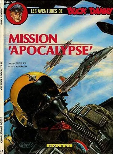 Mission Apocalypse (Les aventures de Buck Danny)