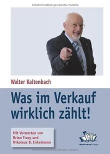 Was im Verkauf wirklich zählt!: Die besten Methoden für ... | Buch | Zustand gut