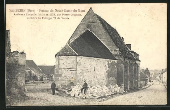 CPA VERBERIE, FERME de NotreDameduMont, ancienne Chapelle 1914 EUR 2
