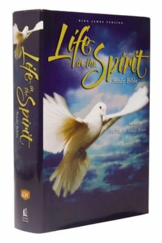 Life in the Spirit Study Bible KJV by Author of Articles & Notes Donald C Stamps