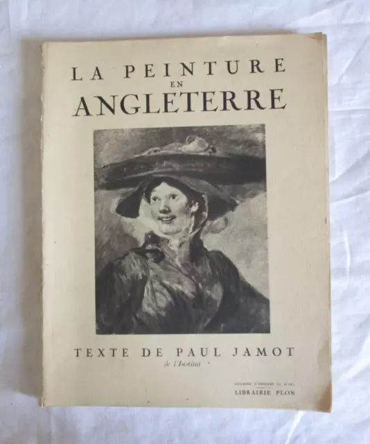 Livre Ancien 1938 La Peinture En Angleterre Texte De Paul Jamot Histoire Art