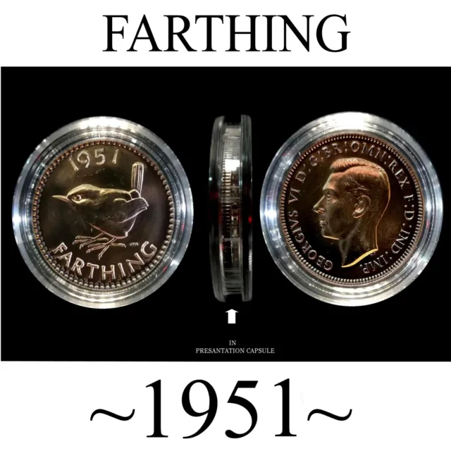 1951 Farthing. Polished In Capsule Ideal Birthday Gifts, Presents, Celebrations