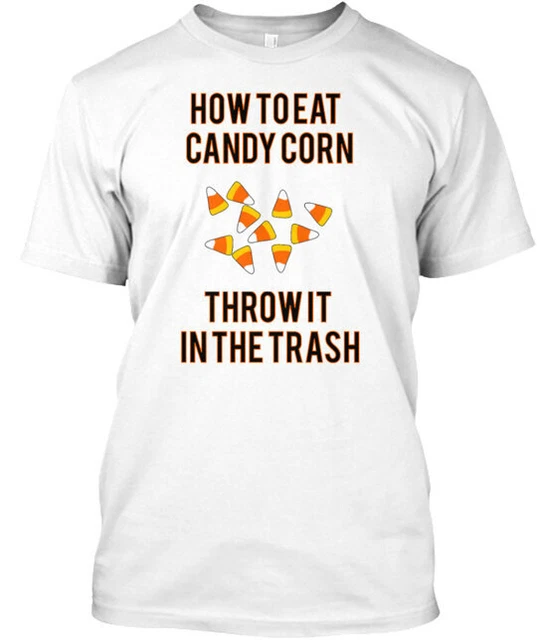 How To Eat Candy Corn Halloween Tee T-shirt