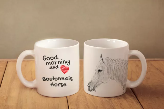 Boulonnais Horse - ceramic cup, mug "Good morning and love ", CA