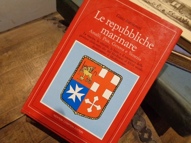 Le repubbliche marinare. Amalfi, Pisa, Genova e Venezia. Gino Benvenuti
