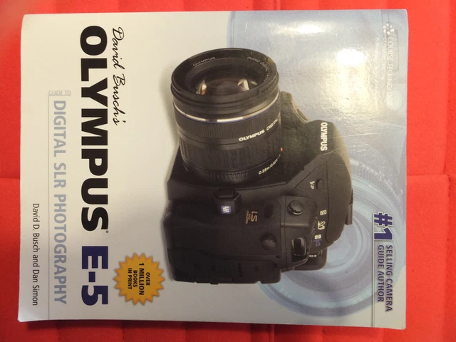 "Olympus E5 Digital SLR Photography"  Book by David D. Busch & Dan Simon