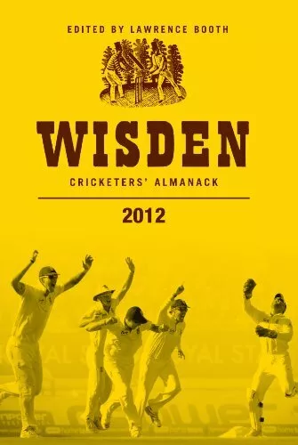 Wisden Cricketers' Almanack 2012 By Lawrence Booth