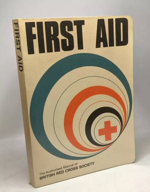 First aid manual - the authorised manual of St. John Ambulance St. Andrew's