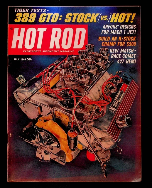 VINTAGE HOT ROD Car Magazine July 1965 389 GTO Stock Race Comet 427