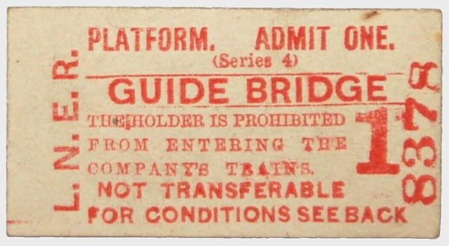 Lner Tickets LNER. GUIDE BRIDGE, 1d Platform Ticket, 1945. Railway Ticket. £6.53 ...