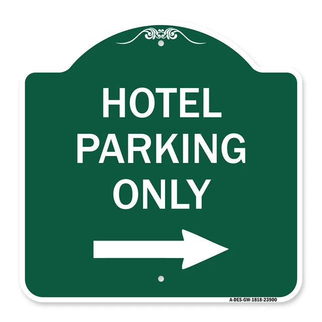Designer Series - Hotel Parking Only (With Right Arrow) Heavy Gauge Aluminum