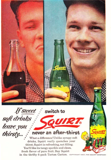1957 Squirt: If Sweet Soft Drinks Leave You Thirsty Vintage Print Ad
