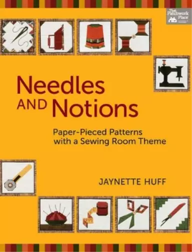 Jaynette Huff Needles and Notions (Paperback)