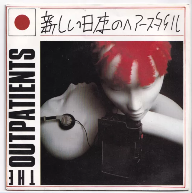 (nR276) The Outpatients, New Japanese Hairstyles - 1981 - 7" vinyl