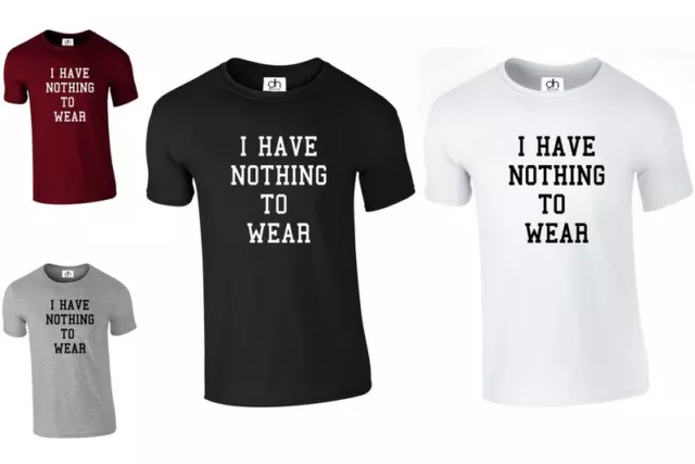 I Have Nothing To Wear Top T Shirt Fashion Mean Girls Hipster Lot (Wear,Tshirt)