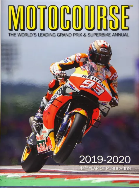 Motocourse 2019-2020: The World's Leading Grand Prix & Superbike Annual Scott,