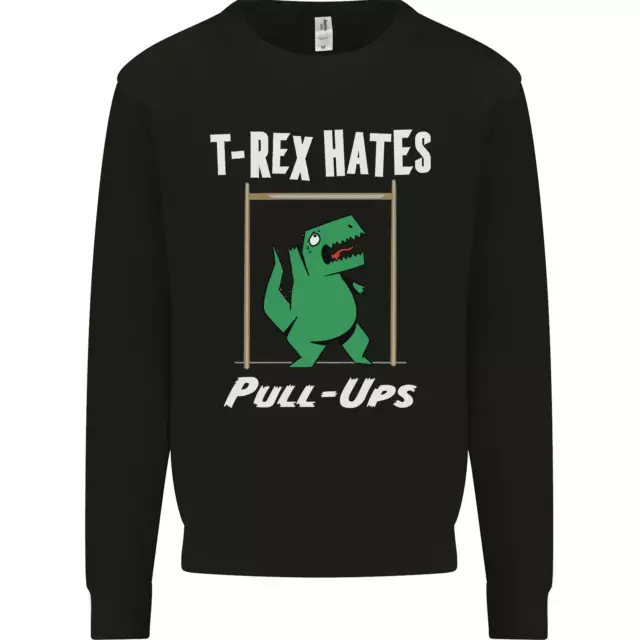 T-Rex Hates Pull Ups Gym Funny Dinosaurs Kids Sweatshirt Jumper
