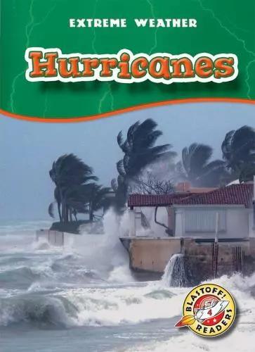Hurricanes [Blastoff! Readers: Extreme Weather] [ Kay Manolis ] Used - Good