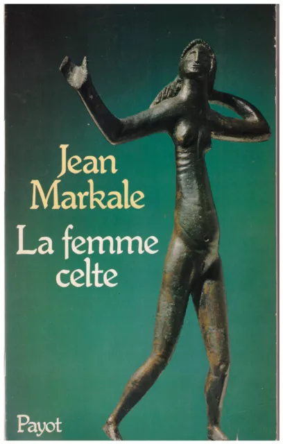 MARKALE Jean - LA FEMME CELTE - 1984