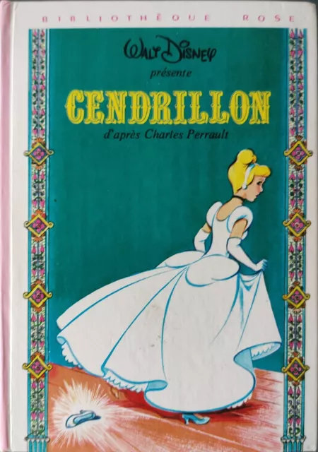 CENDRILLON - Walt Disney - Hachette - 1977 - Bibliothèque rose - [20.5346.0]